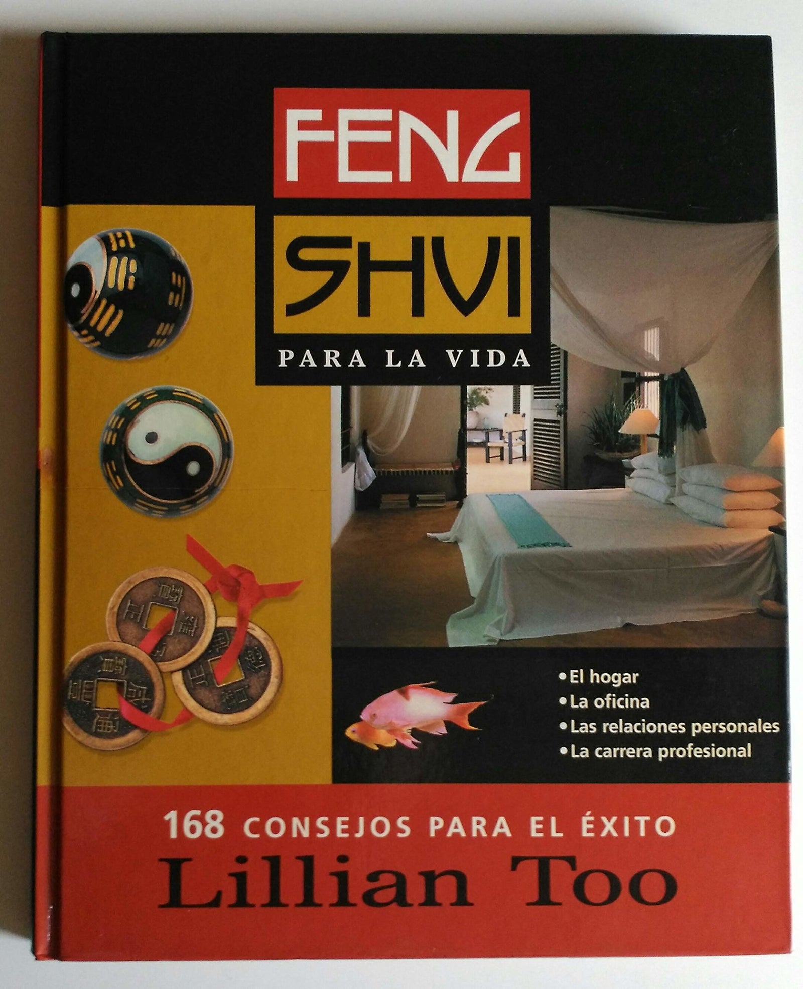Feng shui para la vida. 168 consejos para el éxito