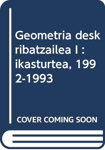 Geometria deskribatzailea - I. Ariketa koadernoa (Unibertsitateko Eskuliburuak - Manuales Universitarios)