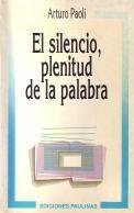 El silencio plenitud de la palabra