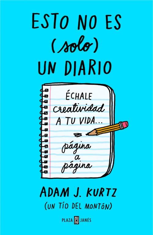 Esto no es (solo) un diario, en azul: Échale creatividad a tu vida... página a página (Obras diversas)