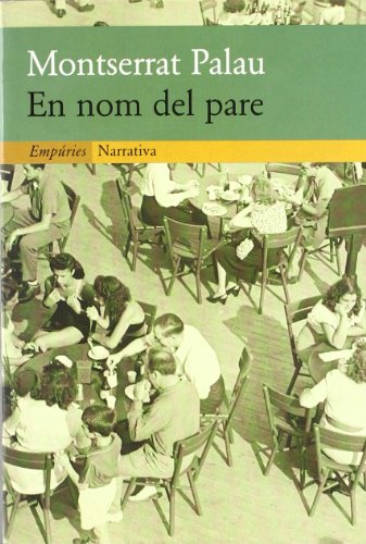 En nom del pare (EMPURIES NARRATIVA)