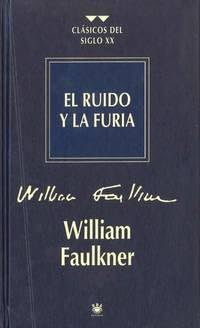 William Faulkner: EL RUIDO Y LA FURIA (Madrid, 1995)
