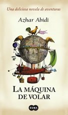 MAQUINA DE VOLAR,LA (SIN COLECCION)