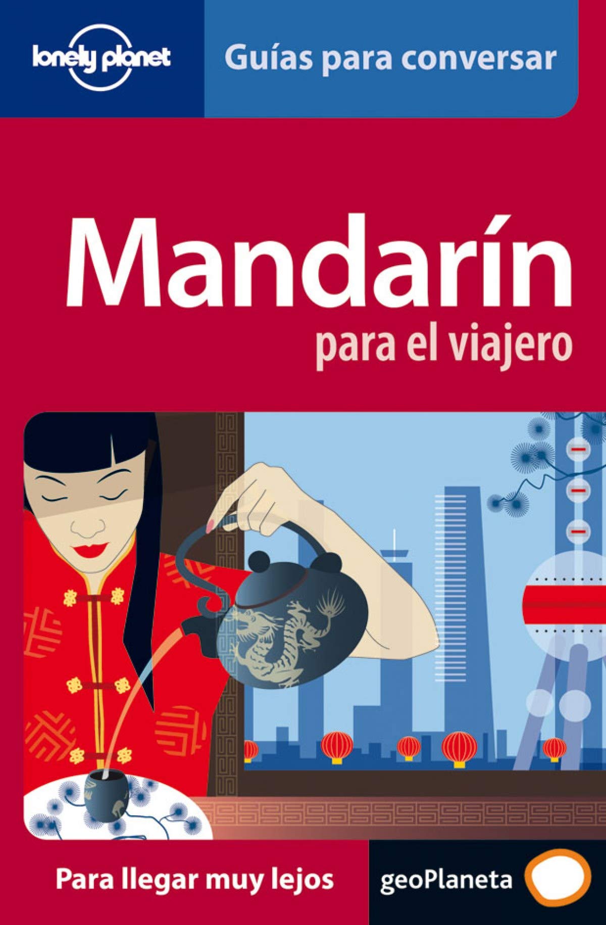 Mandarín para el viajero 1 (Guías para conversar Lonely Planet) [Idioma Inglés]