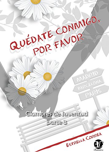 QUÉDATE CONMIGO, POR FAVOR