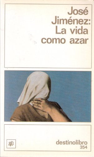 LA VIDA COMO AZAR.