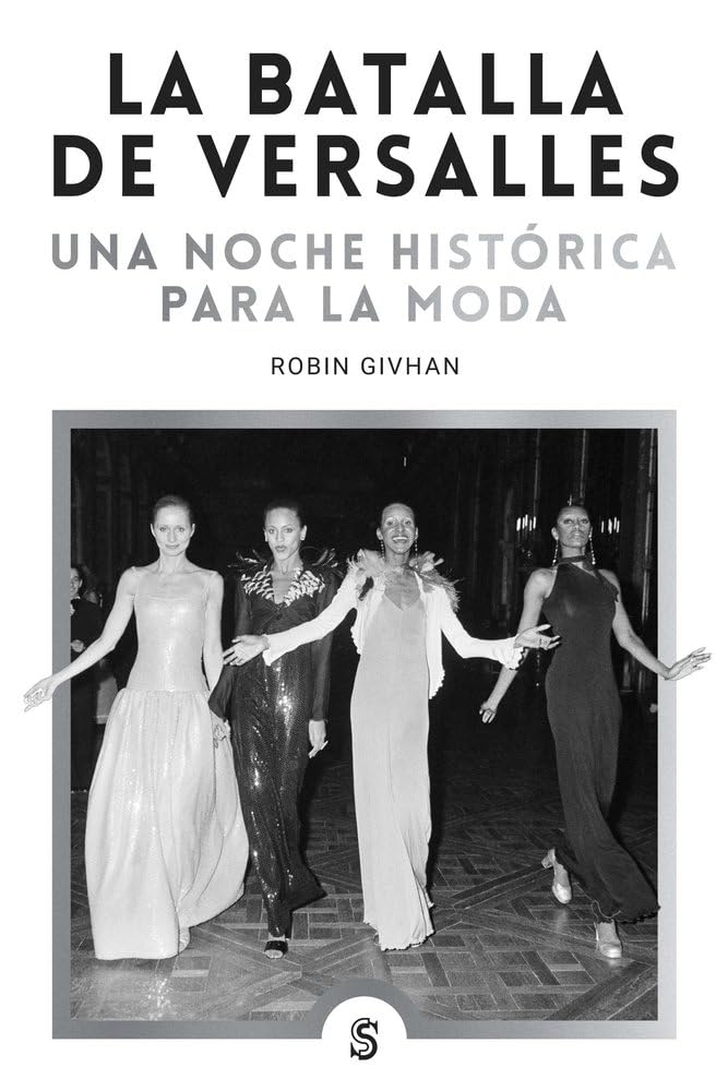 La batalla de Versalles: Una noche histórica para la moda