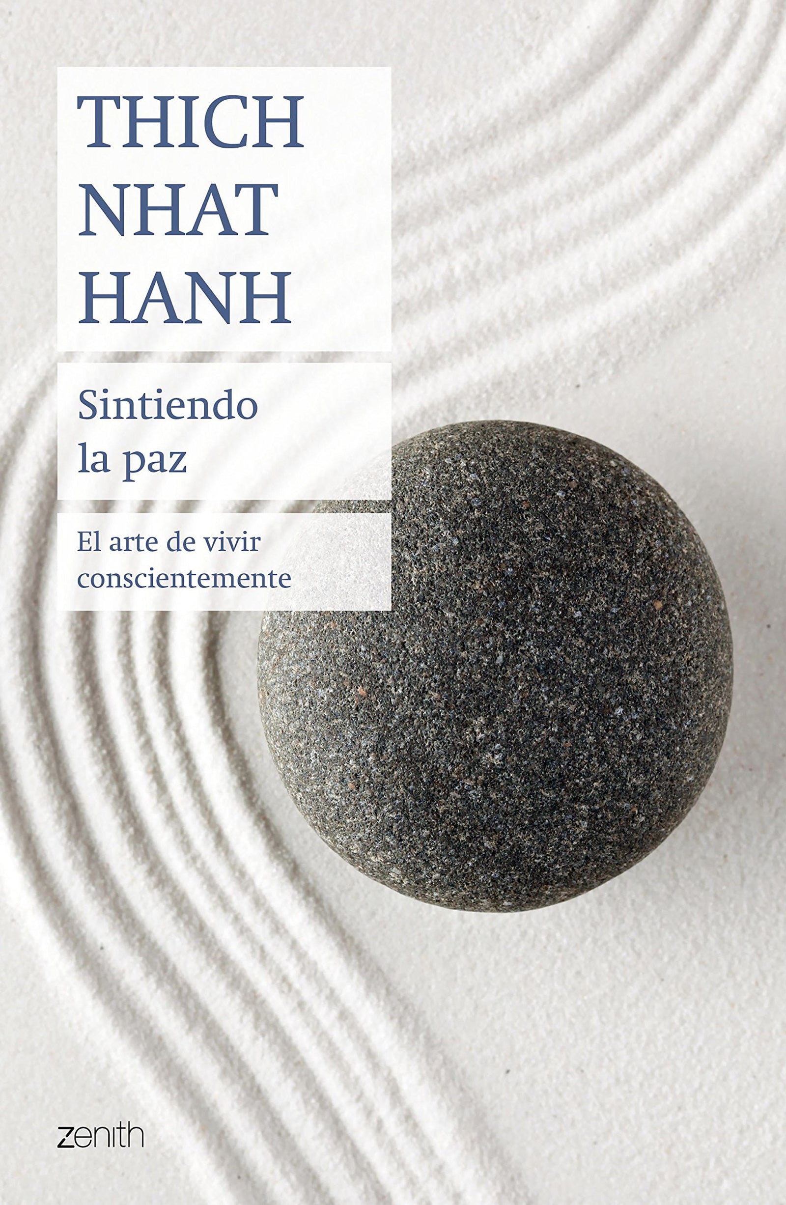 Sintiendo la paz: El arte de vivir conscientemente (Biblioteca Thich Nhat Hanh)
