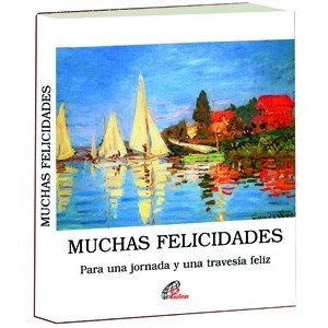MUCHAS FELICIDADES: Para una jornada y una travesía feliz (Días de fiesta)