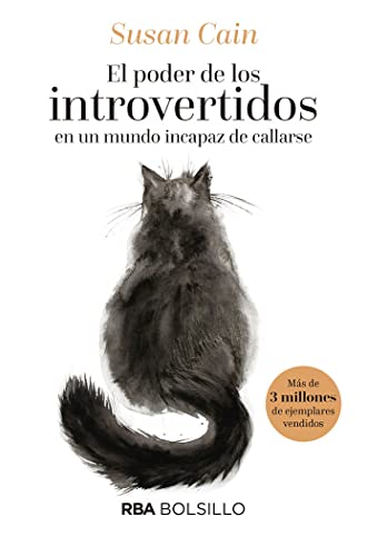 El poder de los introvertidos: en un mundo incapaz de callarse (NO FICCIÓN)