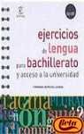 EJERCICIOS LENGUA PARA BACHILLERTO (SIN COLECCION)