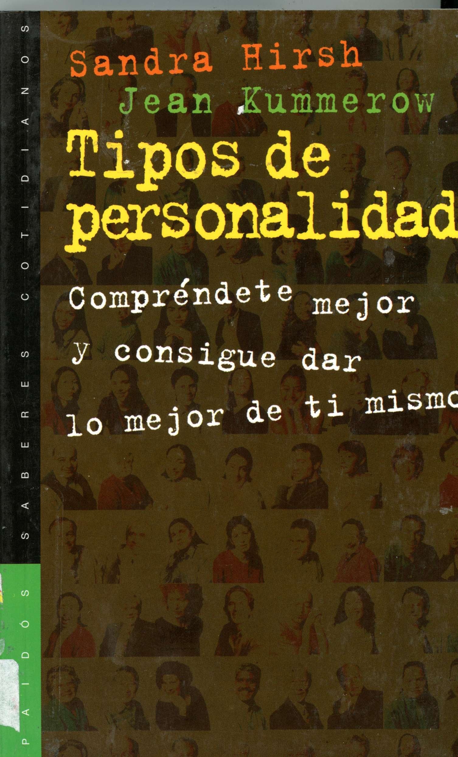 Tipos De Personalidad / Life Types: Comprendete mejor y consigue dar lo merjor de ti mismo / Understand yourself and make the most of who you are