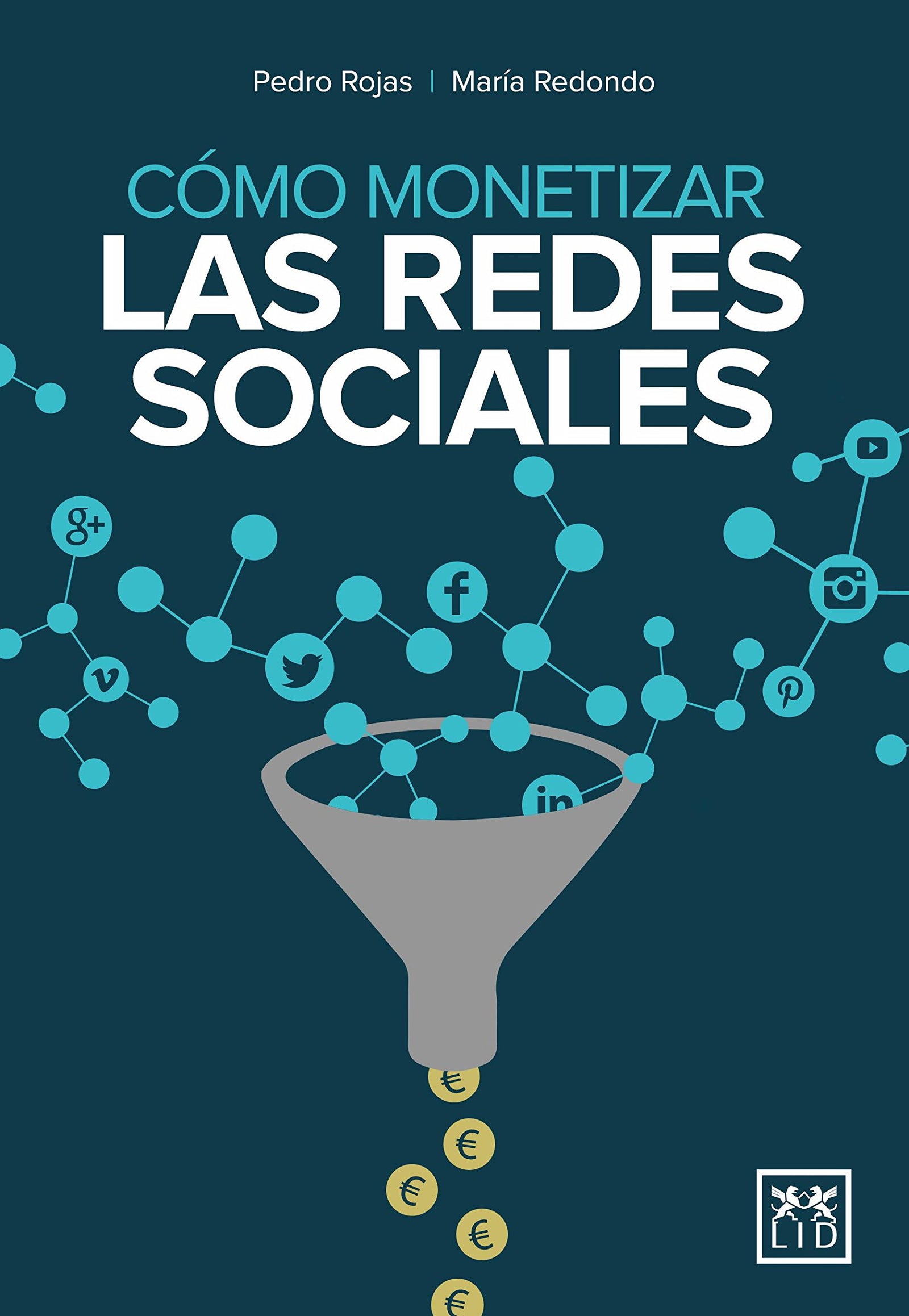 Como monetizar Redes Sociales (colección acción empresarial)