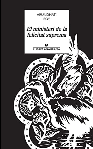 El ministeri de la felicitat suprema: 41 (Llibres Anagrama)