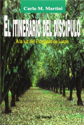 El itinerario del discípulo a la luz del Evangelio de Lucas