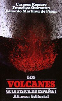 Guía física de España. 1. Los volcanes (El Libro De Bolsillo (Lb))