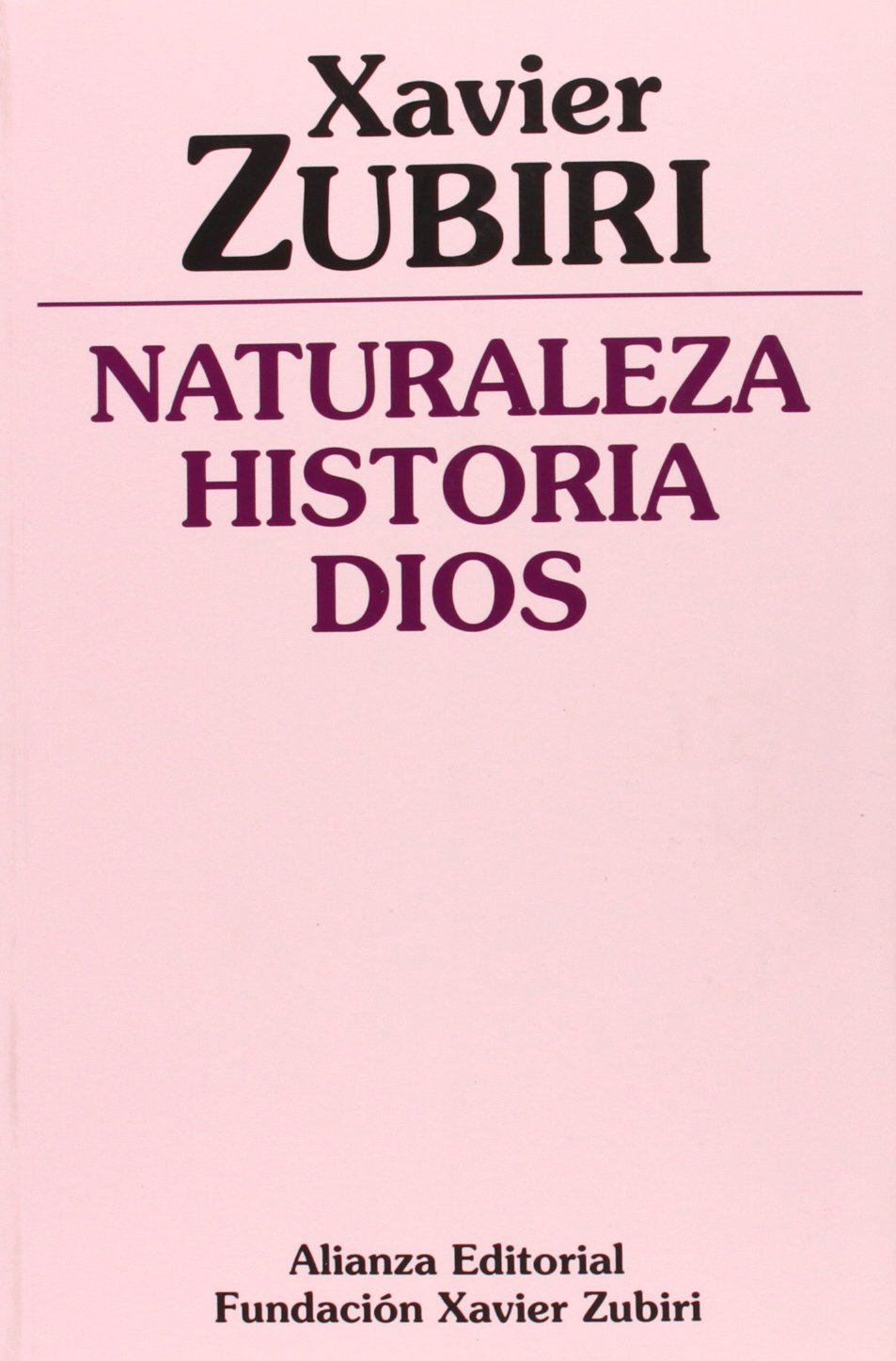 Naturaleza, historia, Dios (Obras de Xavier Zubiri)