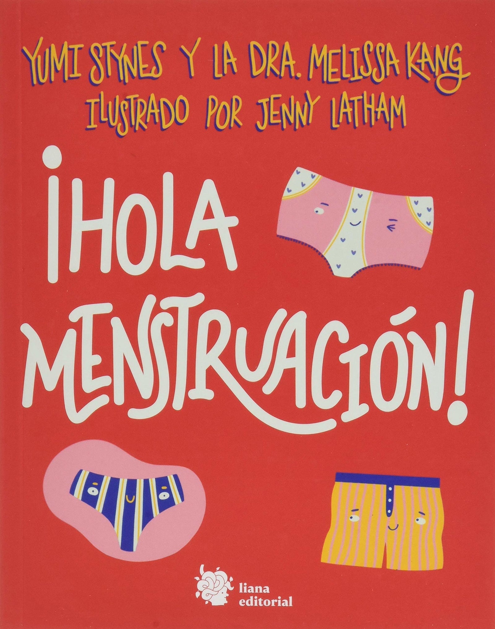 ¡Hola menstruación!