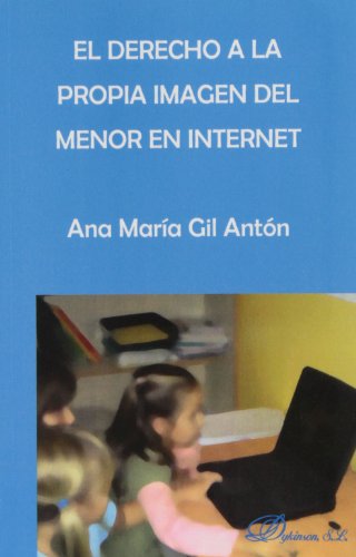 Derecho a la propia imagen del menor en internet,El (SIN COLECCION)