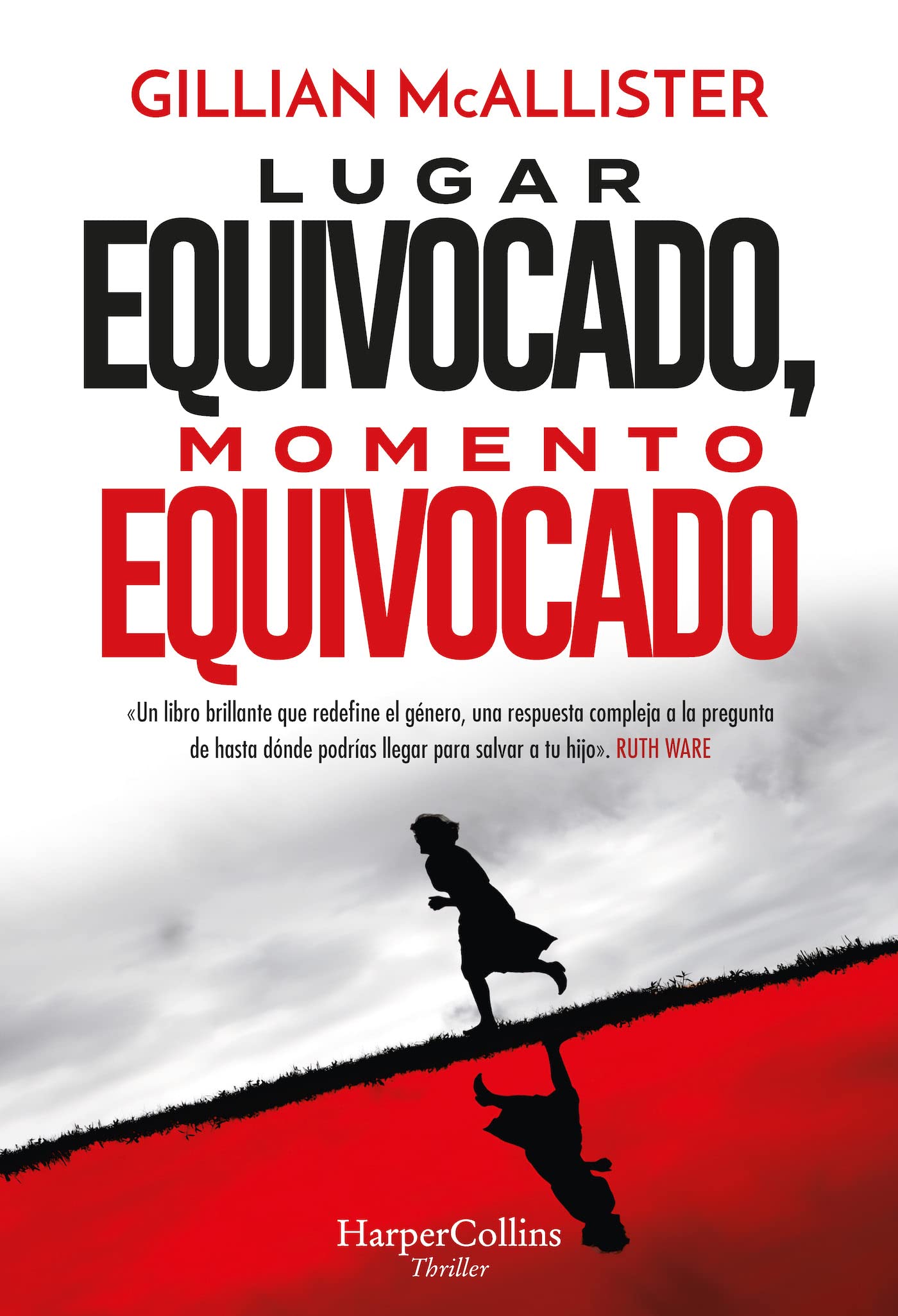 Lugar equivocado, momento equivocado (HarperCollins)