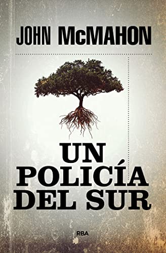 Un policía del sur: #1 (Serie Negra)