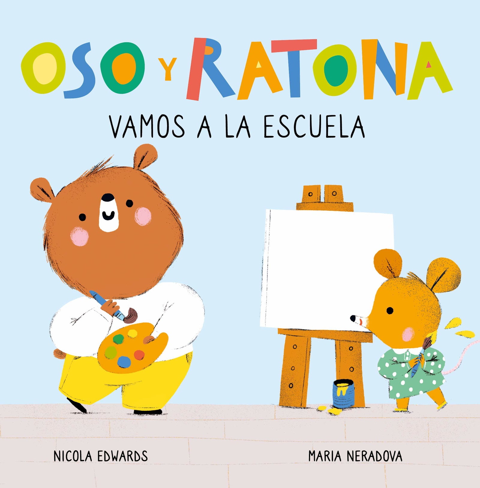 Oso y Ratona - Vamos a la escuela: Un libro de cartón con pestañas (Pequeñas manitas)