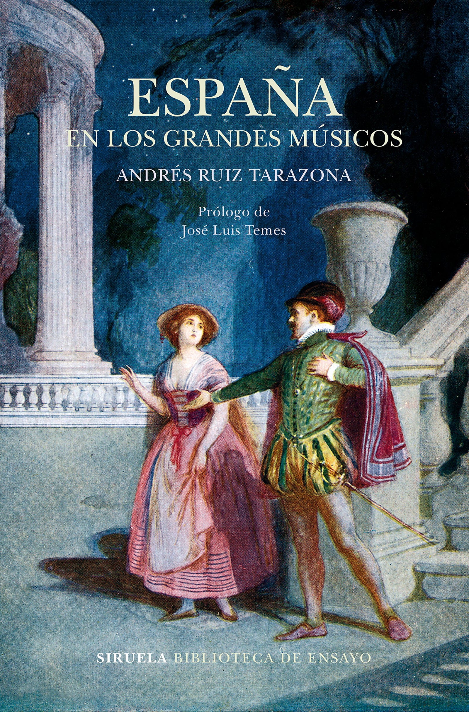 España en los grandes músicos: 95 (Biblioteca de Ensayo / Serie mayor)