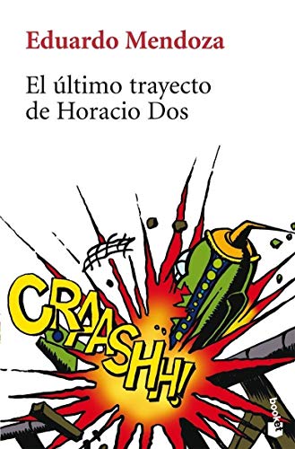 El ultimo trayecto de Horacio Dos / The Last Journey of Horatio Dos