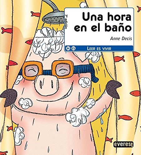 Una hora en el baño (Leer es vivir)