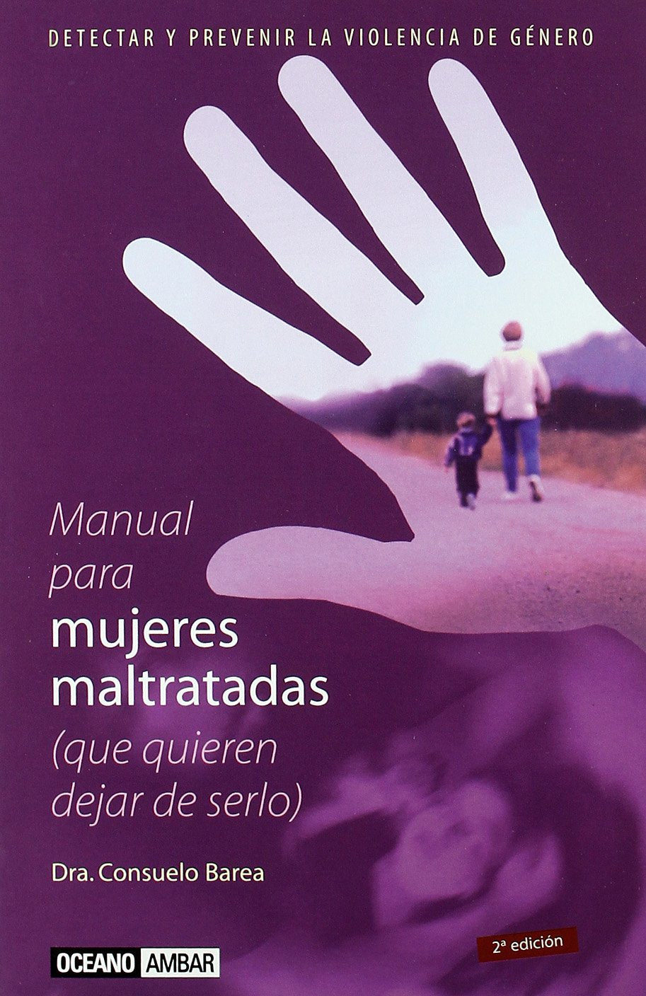 Manual para mujeres maltratadas que quieren dejar de serlo