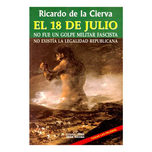 El 18 de julio no fue un golpe militar fascista