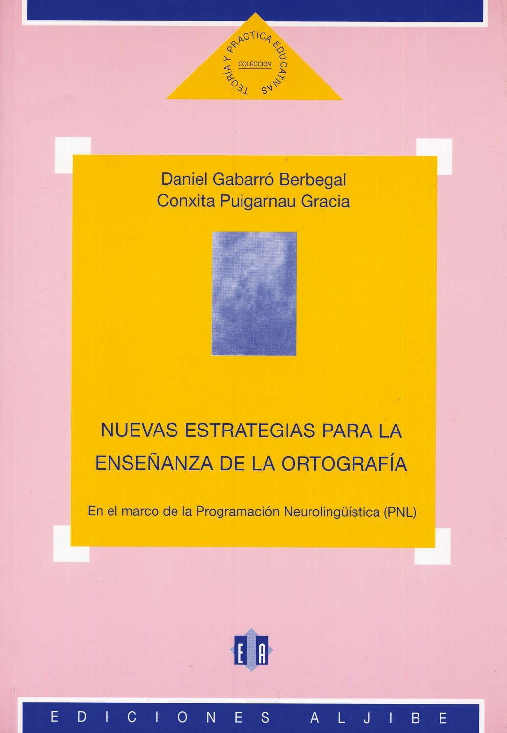 Nuevas Estrategias Para La Enseñanza De Ortografia