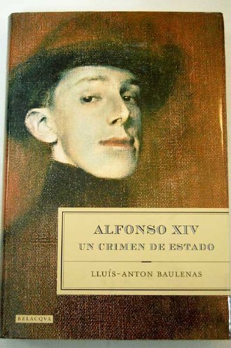 Alfonso XIV - un crimen de estado -