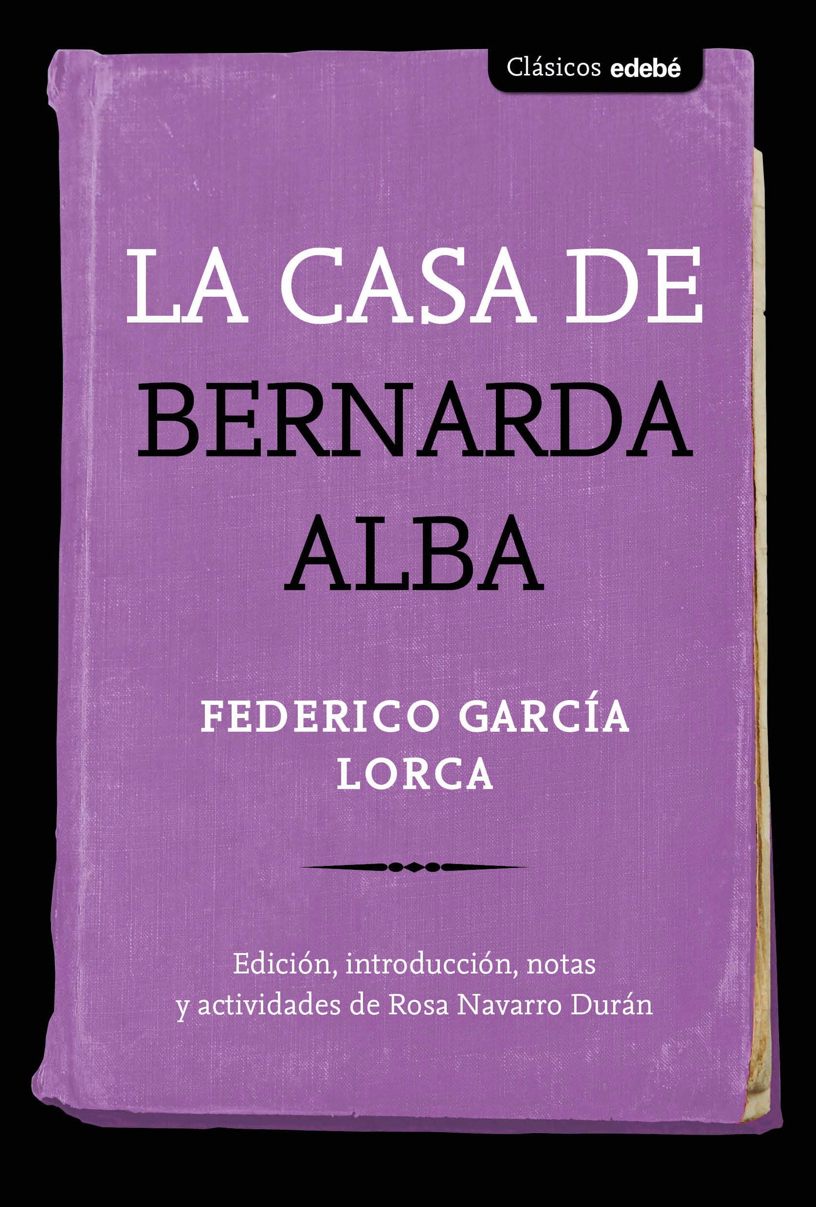 La Casa de Bernarda Alba (CLÁSICOS EDEBÉ)