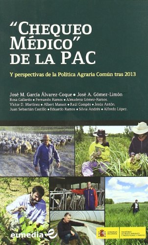 Chequeo médico de la PAC y perspectivas de la política agraria común tras 2013 