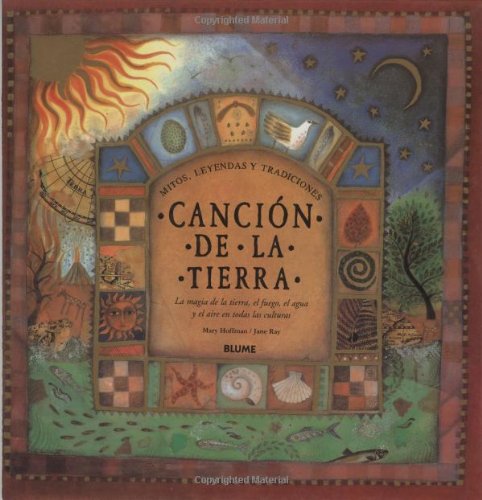 CANCION DE LA TIERRA (INFANTIL JUVENIL): Mitos, Leyendas y Tradiciones