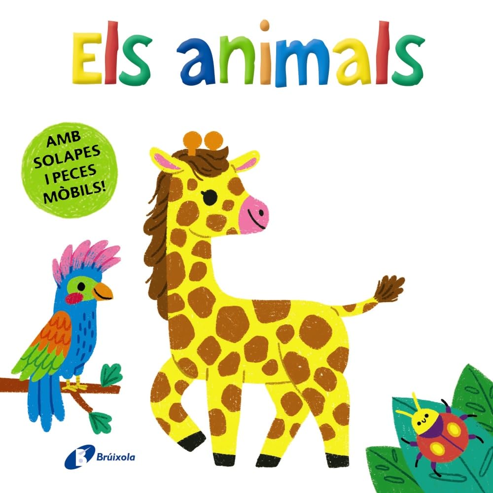 Els animals (Catalá - A PARTIR DE 0 ANYS - PROJECTE DE 0 A 3 ANYS - Llibres manipulatius)