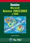 Domine Microsoft Access 2003/2002 y 2000. (INFORMATICA GENERAL)