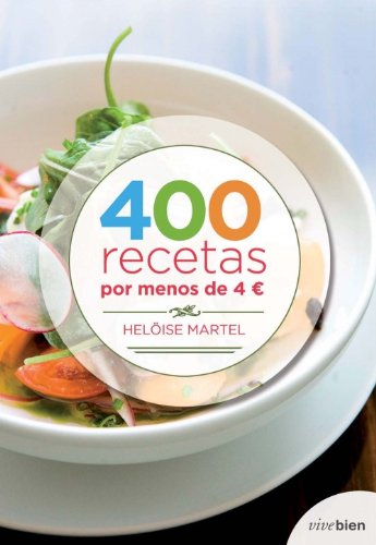 400 Recetas Por Menos De 4 Euros (Vive Bien)
