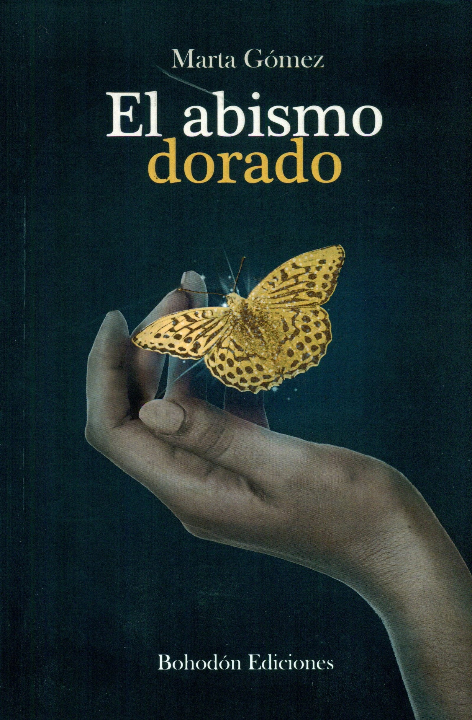 El abismo dorado (Bohodón Ediciones)