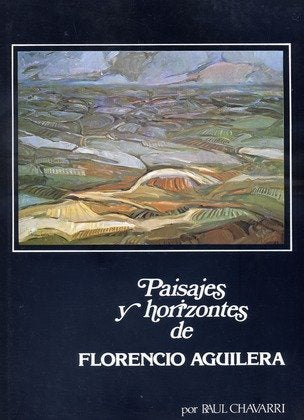 Paisajes y horizontes de Florencio Aguilera