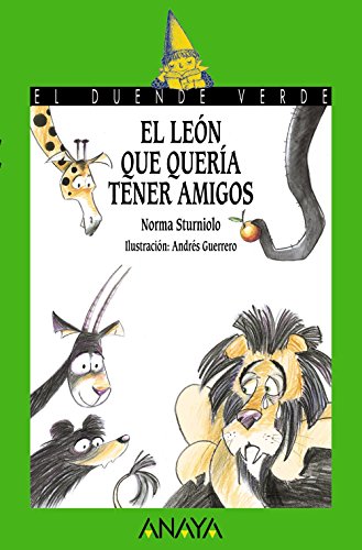 El león que quería tener amigos (LITERATURA INFANTIL - El Duende Verde)
