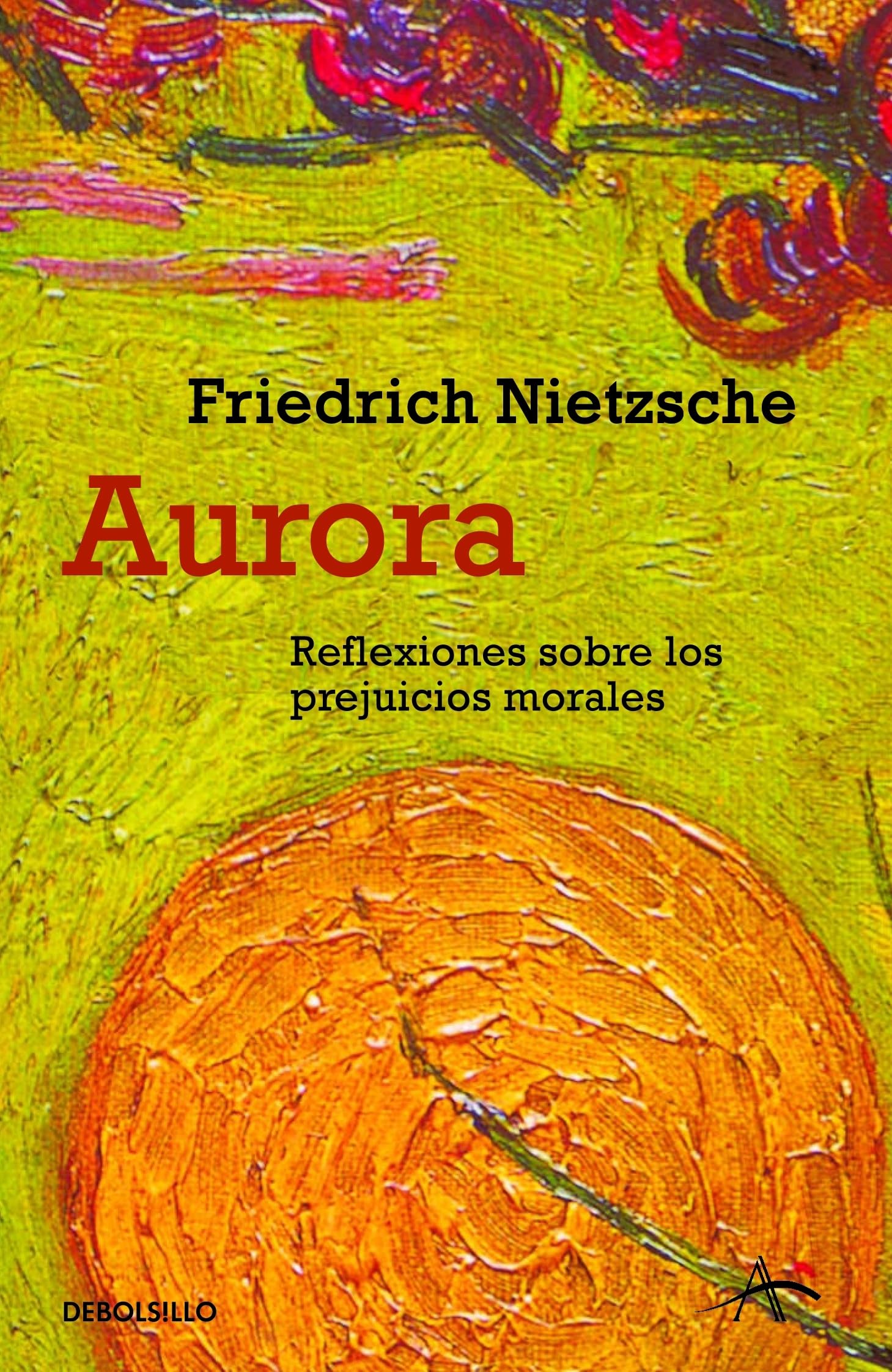 Aurora: Reflexiones sobre los prejuicios morales (ENSAYO-FILOSOFIA)