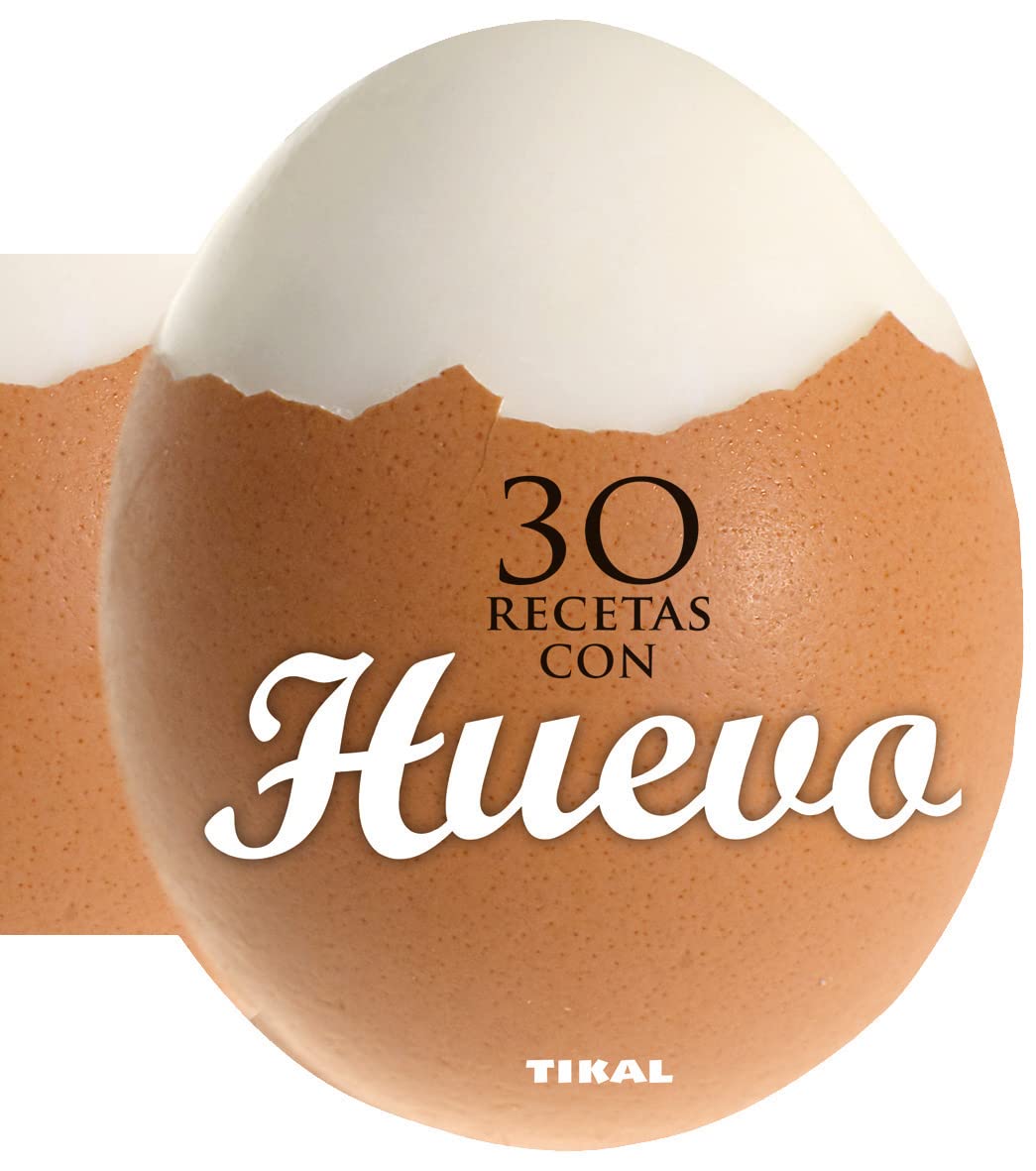 30 recetas con huevo (Cocina con forma)