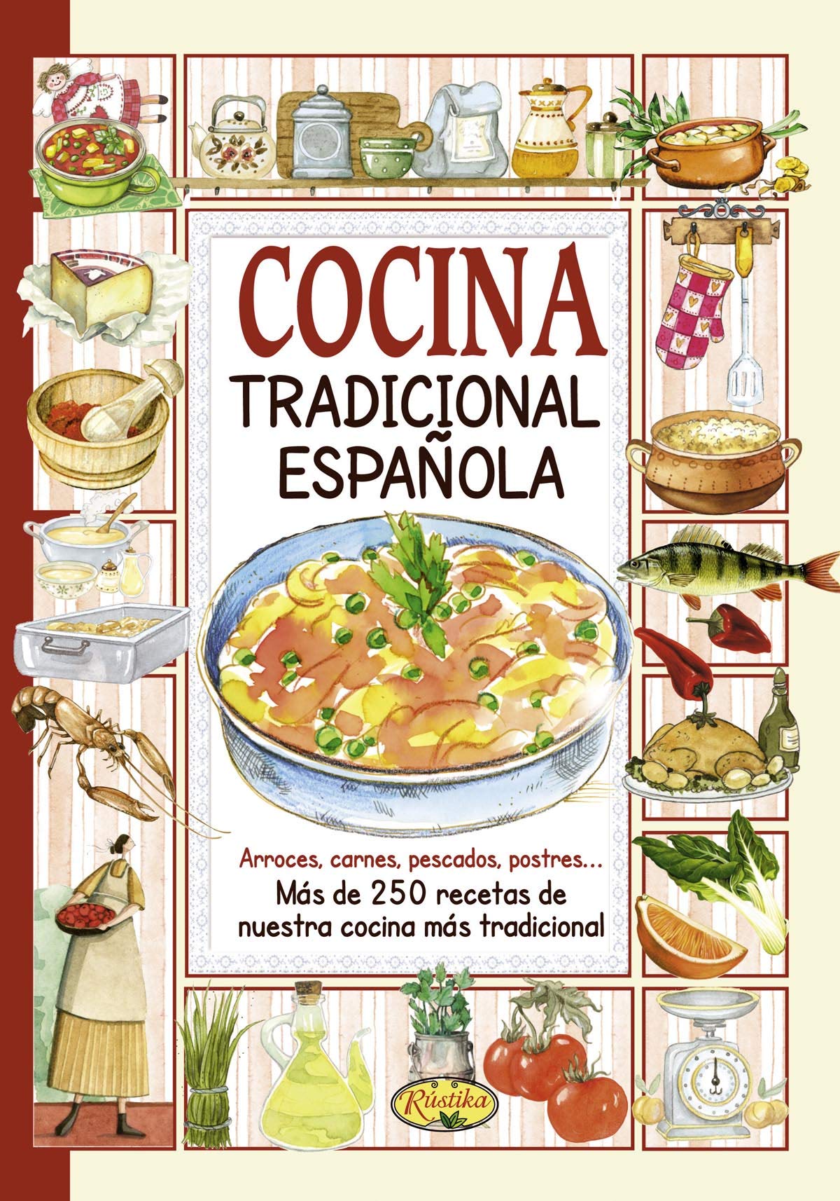 Cocina tradicional española (El sabor de nuestra tierra)