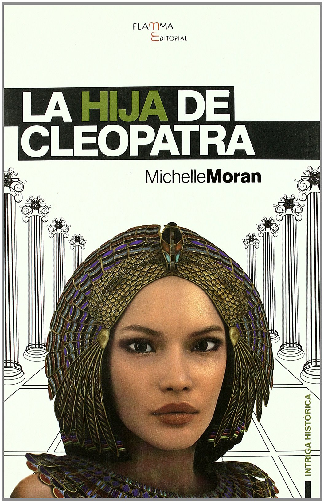 La hija de Cleopatra (INTRIGA HISTÓRICA)