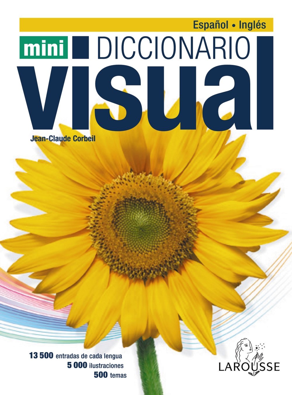 Diccionario Mini Visual Inglés-Español (Larousse - Diccionarios Visuales)