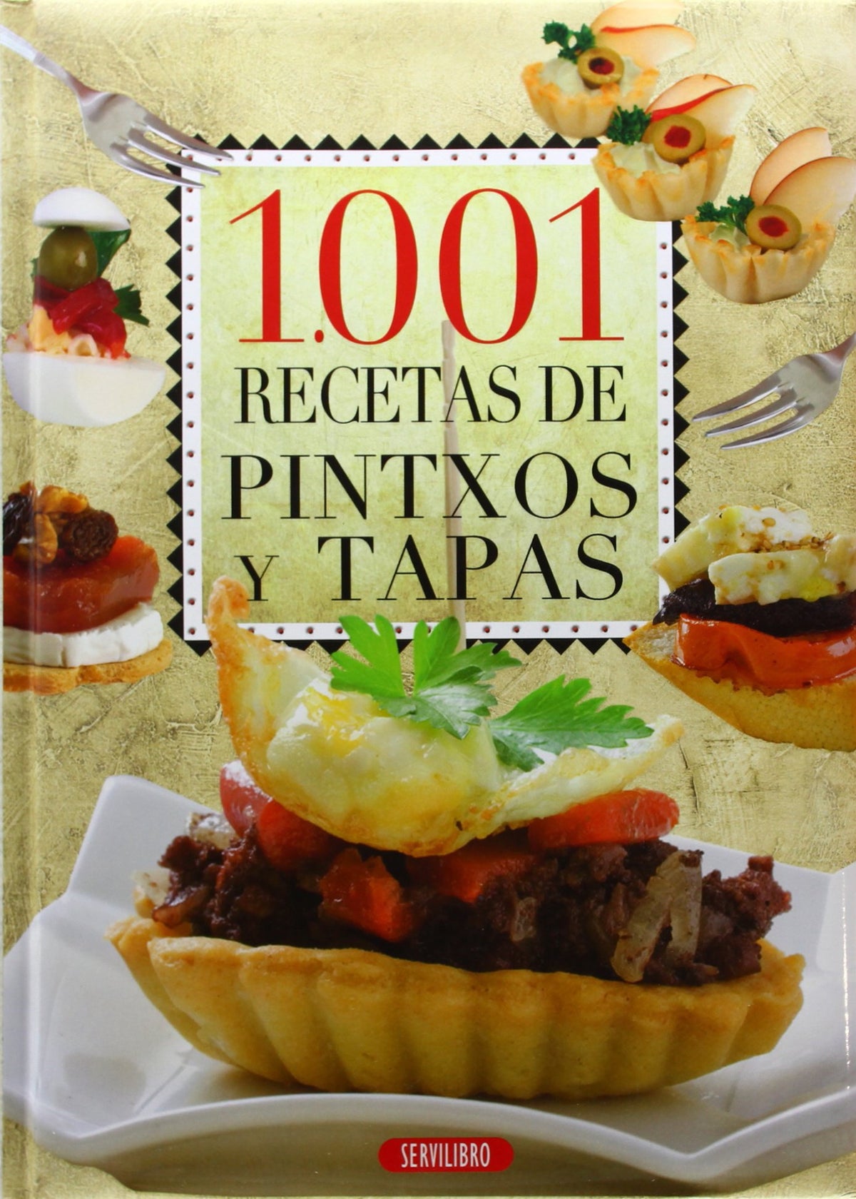 1001 Recetas De Pintxos Y Tapas (COCINA)
