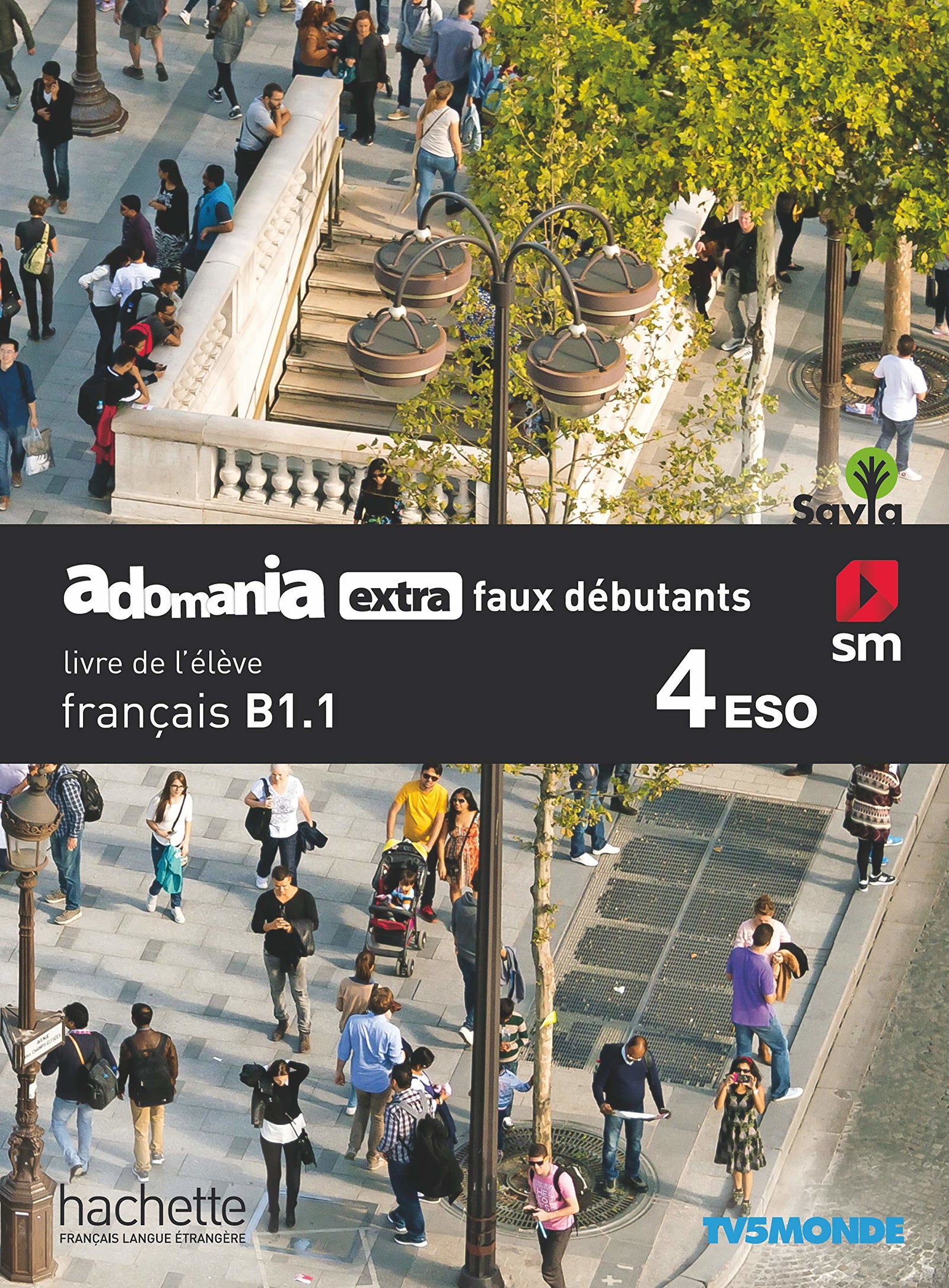 Français. Adomania, extra faux débutants. 4 ESO. Savia - 9788491824428