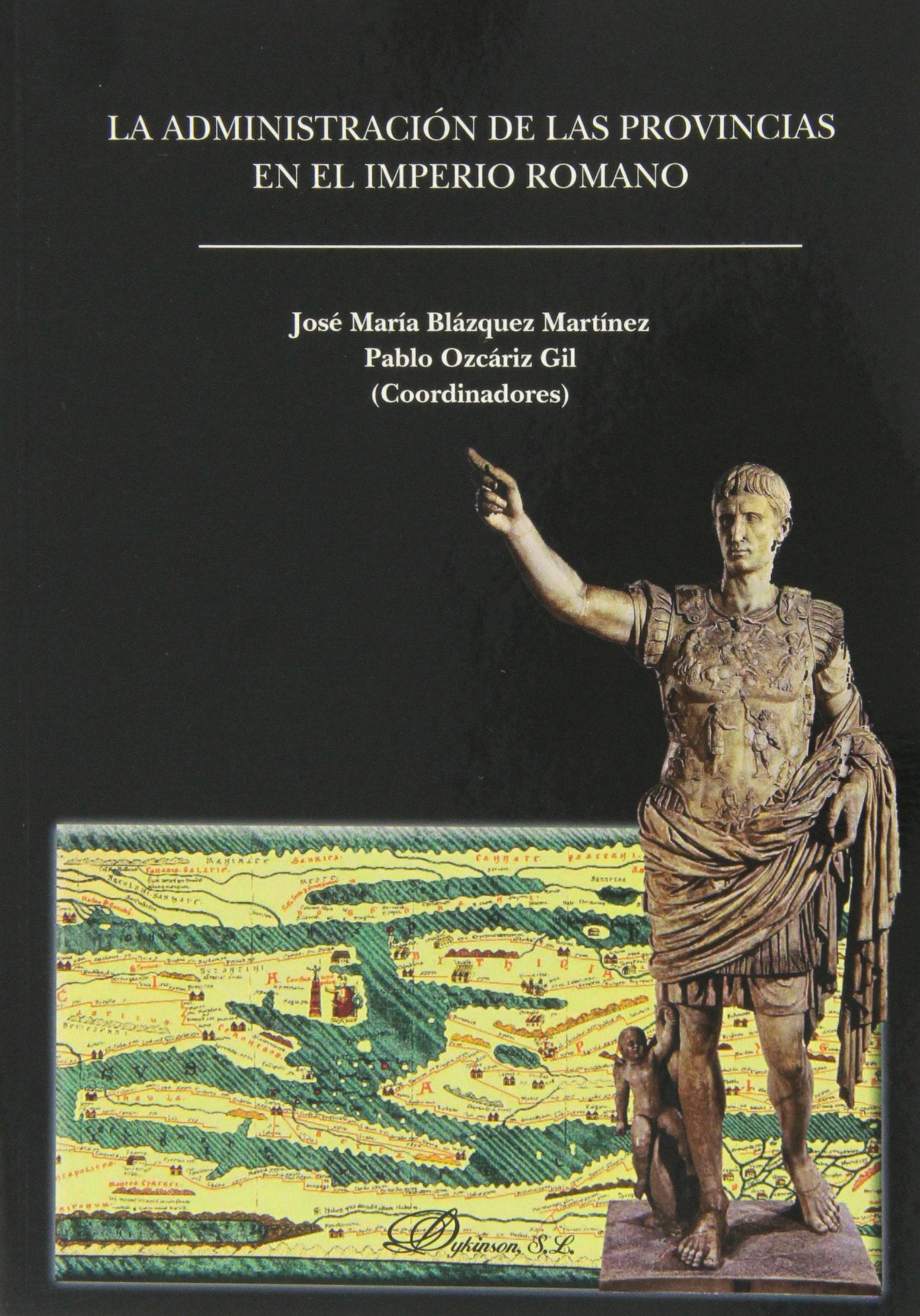 Administración de las provincias en el imperio romano (SIN COLECCION)